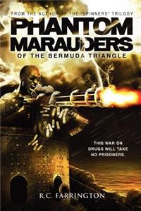 Phantom Marauders of the Bermuda Triangle