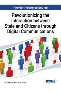Revolutionizing the Interaction between State and Citizens through Digital Communications