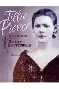 Tillie Pierce: Teen Eyewitness to the Battle of Gettysburg