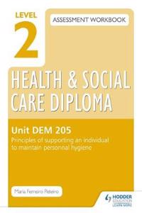 Level 2 Health & Social Care Diploma LD 206 Assessment Workbook