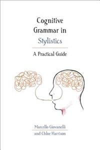 Cognitive Grammar in Stylistics