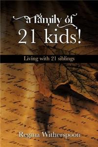 Family of 21 Kids!