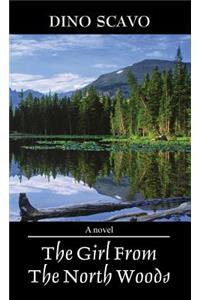 The Girl From The North Woods