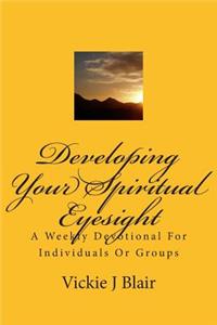 Developing Your Spiritual Eyesight