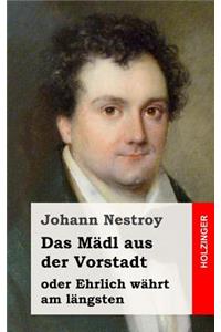 Das Mädl aus der Vorstadt oder Ehrlich währt am längsten