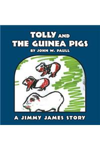 Tolly and the Guinea Pigs