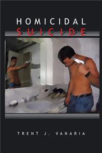 Homicidal Suicide
