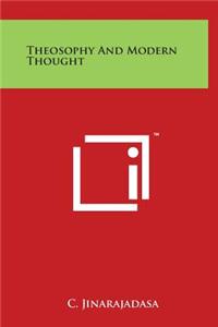 Theosophy and Modern Thought