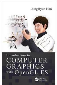 Introduction to Computer Graphics with OpenGL ES