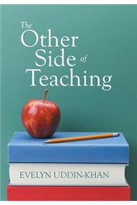 The Other Side of Teaching