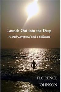 Launch Out into the Deep