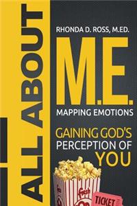 All About M.E. (Mapping Emotions)
