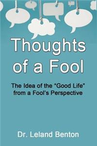 Thoughts of a Fool