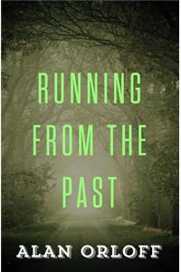 Running from the Past