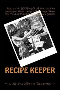 RECIPE KEEPER Our Favorite Recipes