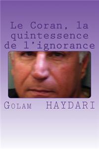 Le Coran, la quintessence de l'ignorance