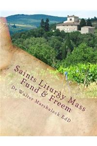 Saints Liturgy Mass Fund & Freem