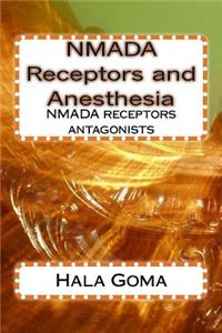 NMADA receptors and anesthesia: NMADA receptors antagonist