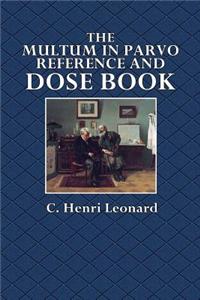The Multum in Parvo Reference and Dose Book