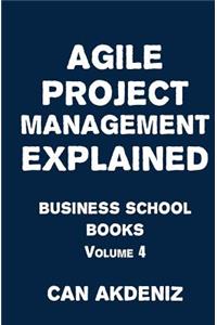 Agile Project Management Explained