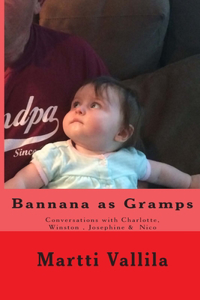 Bannana as Gramps