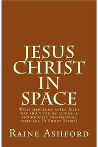 Jesus Christ in Space