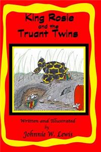 King Rosie and the Truant Twins