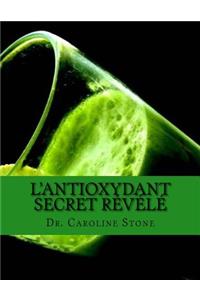 L'Antioxydant Secret Révélé