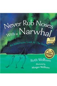 Never Rub Noses With a Narwhal