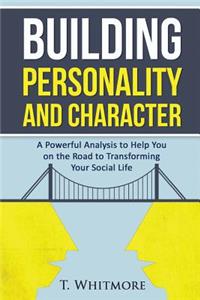 Building Personality and Character