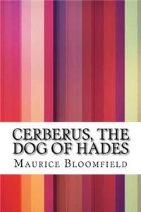 Cerberus, the Dog of Hades