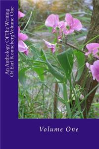 Anthology Of The Writing Of Earl Ronneberg Volume One