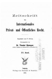 Zeitschrift fur internationales Privat- und öffentliches Recht