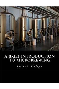 A Brief Introduction to Microbrewing