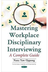 Mastering Workplace Disciplinary Interviewing