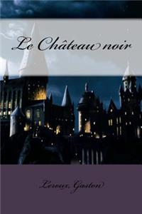 Le Château noir