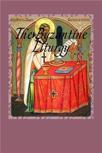 The Byzantine Liturgy Revised