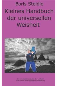 Kleines Handbuch der universellen Weisheit