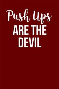 Push Ups Are The Devil