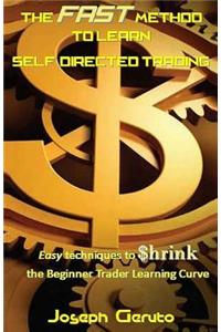 The Fast Method to Learn Self-Directed Trading
