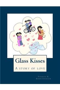 Glass Kisses