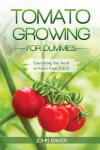 Tomato Growing for Dummies