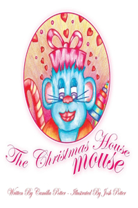 The Christmas House Mouse