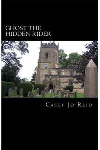 Ghost the hidden rider