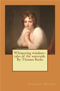 Whispering windows