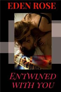 Entwined with You