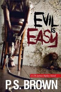 Evil is Easy