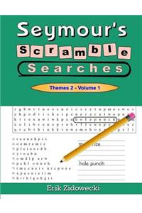 Seymour's Scramble Searches - Themes 2 - Volume 1