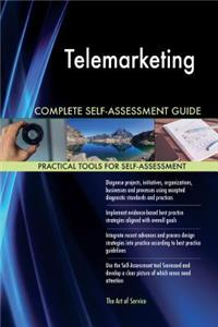 Telemarketing Complete Self-Assessment Guide