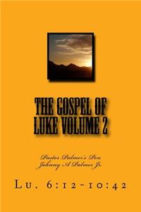 The Gospel of Luke Volume 2